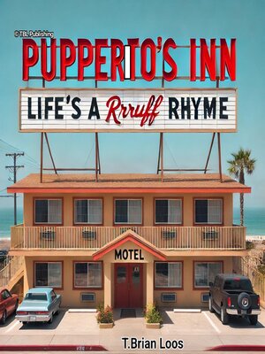 cover image of Puppers and Pupperito--Pupperito's Inn--Life's a Rrruff Rhyme